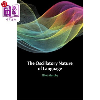 海外直订Oscillatory Nature of Language 语言的振荡性质