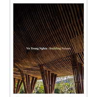 Vo Trong Nghia建筑事務(wù)所：構(gòu)建自然 進(jìn)口藝術(shù) Building Nature 建筑設(shè)計(jì)作品集Thames and Hudson【中商原版】