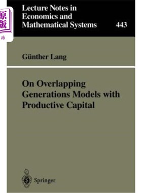 海外直订On Overlapping Generations Models with Productive Capital 关于具有生产资本的世代重叠模型