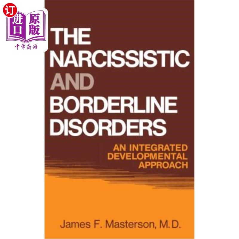 海外直订医药图书Narcissistic and Borderline Disorders: An Integrated Development Approach 自恋和边缘性疾病:一种综