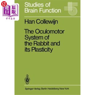 海外直订The Oculomotor System of the Rabbit and Its Plasticity 家兔动眼神经系统及其可塑性