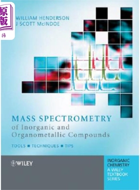 现货 Mass Spectrometry Of Inorganic And Organometallic Compounds William Henderson