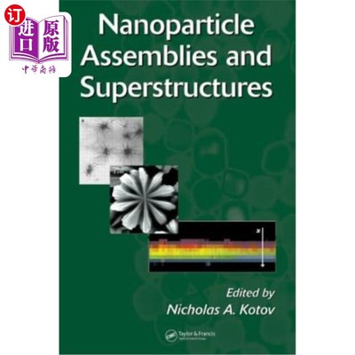 海外直订Nanoparticle Assemblies and Superstructures 纳米粒子组件和上层结构