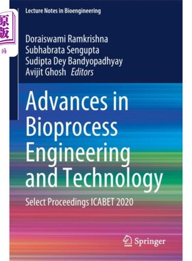 海外直订Advances in Bioprocess Engineering and Technology 生物过程工程与技术进展“，