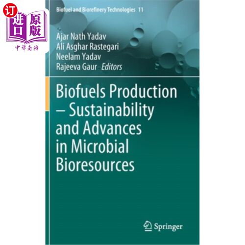 海外直订Biofuels Production - Sustainability and Advances in Microbial Bioresources 生物燃料生产-微生物资源的可持续