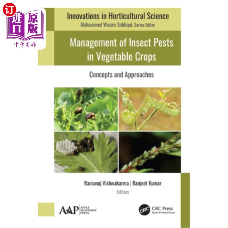 海外直订Management of Insect Pests in Vegetable Crops: Concepts and Approaches 蔬菜作物害虫管理:概念与方法