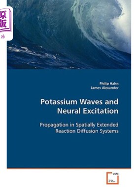 海外直订Potassium Waves and Neural Excitation 钾波与神经兴奋