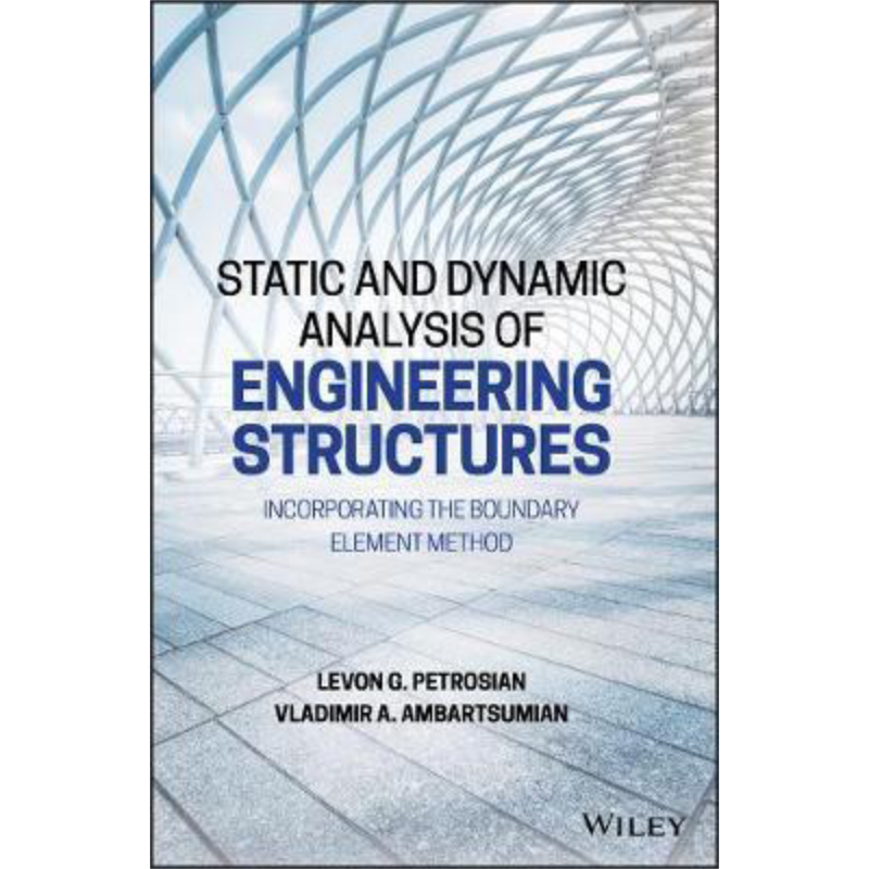 现货 工程结构静态与动态分析 结合边界元法 Static And Dynamic Analysis Of Engineering Structures 英文原版