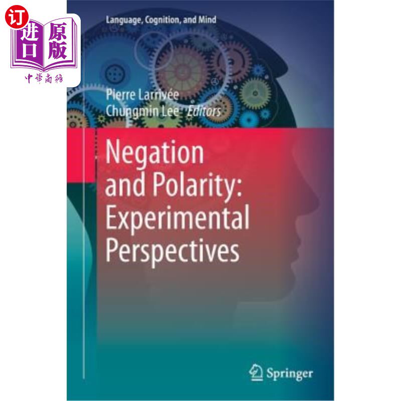 海外直订Negation and Polarity: Experimental Perspectives 否定与极性：实验视角