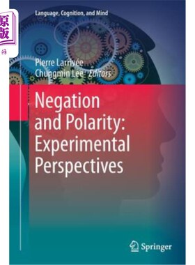 海外直订Negation and Polarity: Experimental Perspectives 否定与极性：实验视角