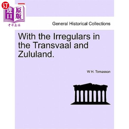 海外直订With the Irregulars in the Transvaal and Zululand. 特兰斯瓦尔和祖鲁兰的非正规军。