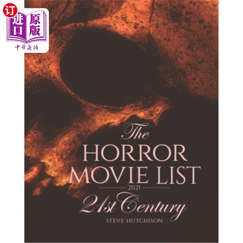 海外直订The Horror Movie List 2021: 21st Century 2021年的恐怖电影名单:21世纪