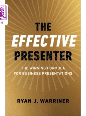 海外直订Effective Presenter, The - The Winning Formula f... 有效的演讲者——商业演讲的制胜公式