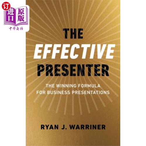 海外直订Effective Presenter, The - The Winning Formula f... 有效的演讲者——商业演讲的制胜公式