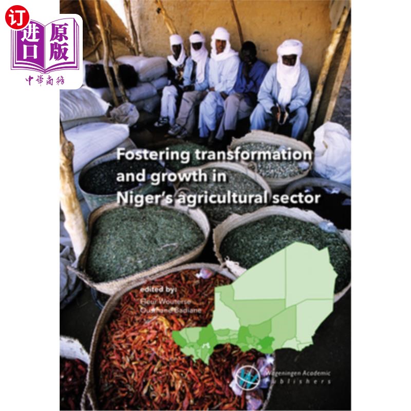 海外直订Fostering Transformation and Growth in Niger's Agricultural Sector 促进尼日尔农业部门的转型和增长