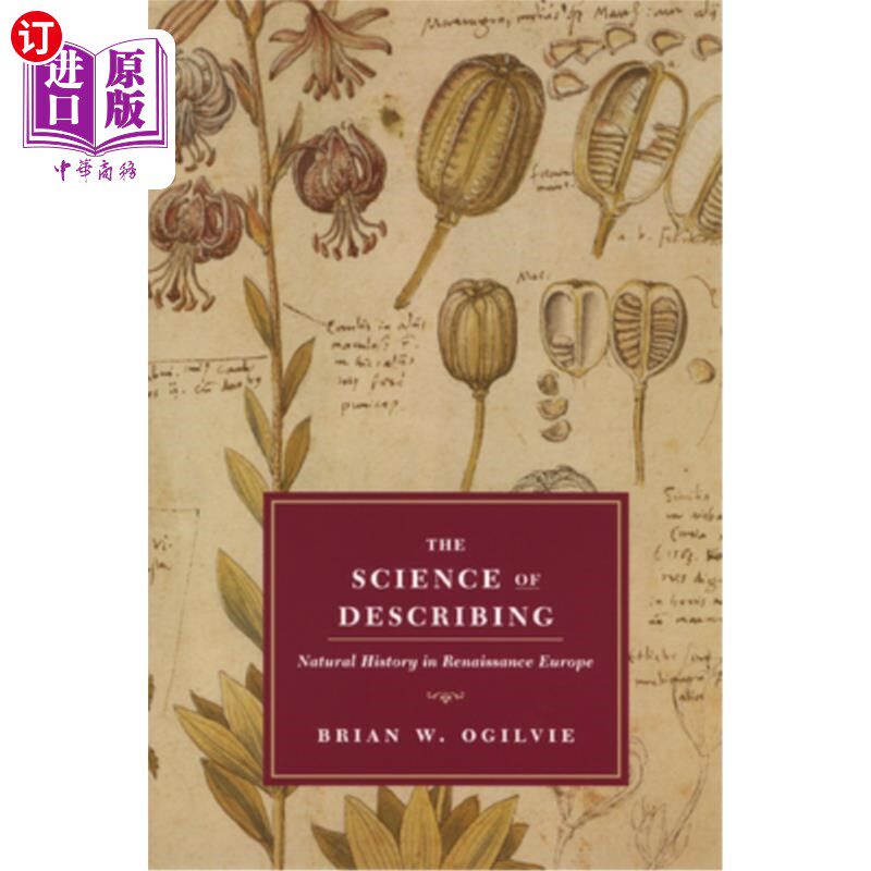 海外直订The Science of Describing: Natural History in Renaissance Europe 描述的科学:欧洲文艺复兴时期的自然史