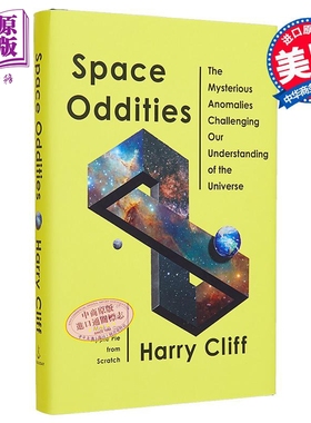 现货 太空奇事 挑战我们对宇宙理解的神秘异常 Space Oddities 英文原版 Harry Cliff 理论物理学【中商原版】