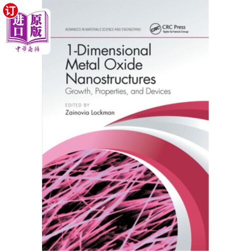 海外直订1-Dimensional Metal Oxide Nanostructures: Growth, Properties, and Devices 一维金属氧化物纳米结构:生长、性能