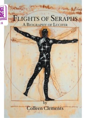 海外直订Flights of Seraphs: A Biography of Lucifer 六翼天使之旅：路西法传记