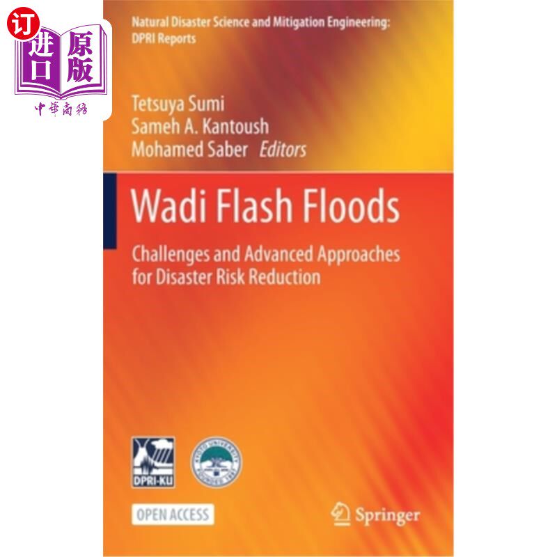 海外直订Wadi Flash Floods: Challenges and Advanced Approaches for Disaster Risk Reductio 瓦迪山洪暴发:减少灾害风险
