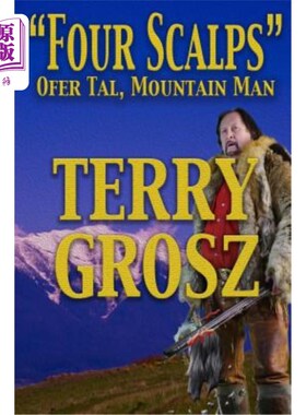海外直订Four Scalps Ofer Tal, Mountain Man 四张头皮，山人