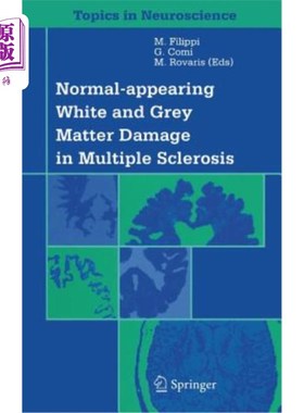 海外直订医药图书Normal-Appearing White and Grey Matter Damage in Multiple Sclerosis 多发性硬化的正常白质和灰质损害