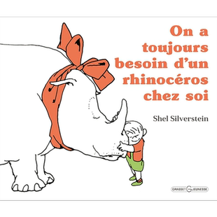 现货 我们内心总需一头犀牛 失落一角 On a toujours besoin dun rhinoceros chez soi 法文原版 Shel Silverstein【中商原版】
