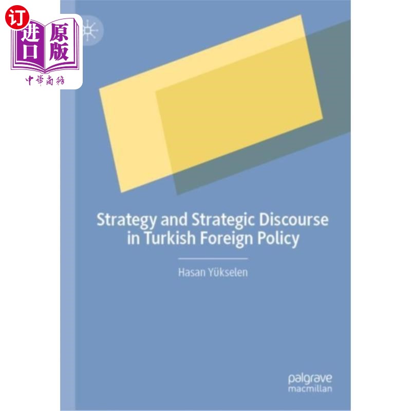 海外直订Strategy and Strategic Discourse in Turkish Fore... 土耳其外交政策中的战略与战略话语