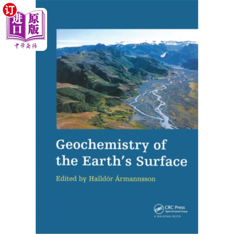 海外直订Geochemistry of the Earth's Surface: Proceedings of the 5th International Sympos 地球表面地球化学:第五届国