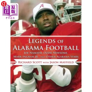 Football 海外直订Legends Oth and Namath Ingram Newsome Joe Ozzie Mark Jr. 阿拉巴马足球传奇:乔·纳马 Alabama