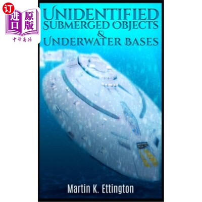 海外直订Unidentified Submerged Objects and Underwater Bases