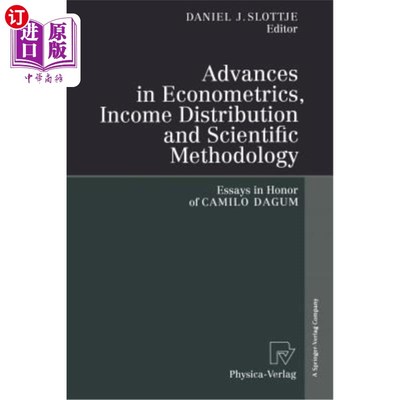 海外直订Advances in Econometrics, Income Distribution and Scientific Methodology: Essays 计量经济学、收入分配和科学