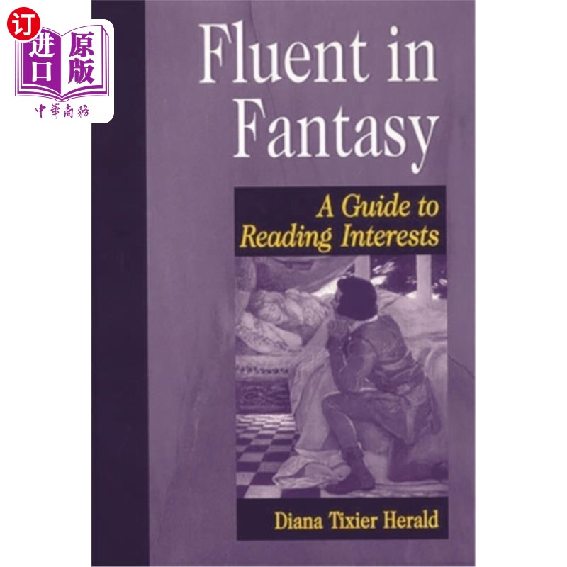 海外直订Fluent in Fantasy: A Guide to Reading Interests 流利的幻想:阅读兴趣指南