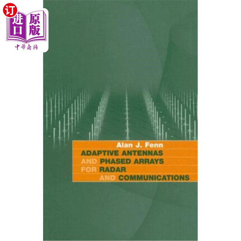 海外直订Adaptive Antennas and Phased Arrays for Radar and Communications 雷达和通信用自适应天线和相控阵