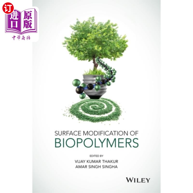 海外直订Surface Modification of Biopolymers 生物聚合物的表面改性