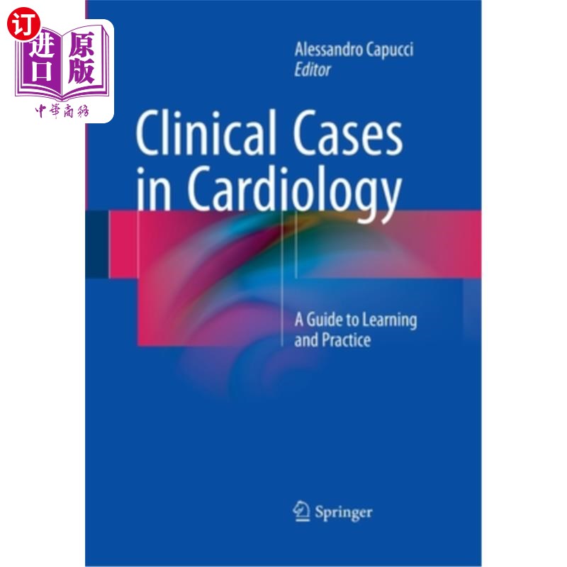 海外直订医药图书Clinical Cases in Cardiology: A Guide to Learning and Practice 心脏病学临床案例:学习和实践指南