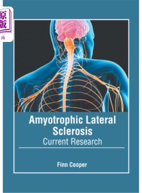 海外直订医药图书Amyotrophic Lateral Sclerosis: Current Research 肌萎缩性侧索硬化症:当前研究