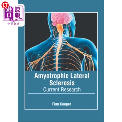 海外直订医药图书Amyotrophic Lateral Sclerosis: Current Research 肌萎缩性侧索硬化症:当前研究