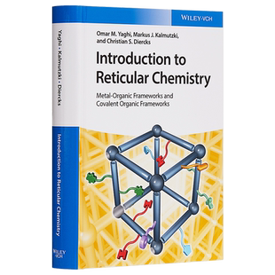 现货 Introduction To Reticular Chemistry 网状化学导论 金属有机框架与共价有机框架 英文原版 Omar Yaghi 【中商原版】