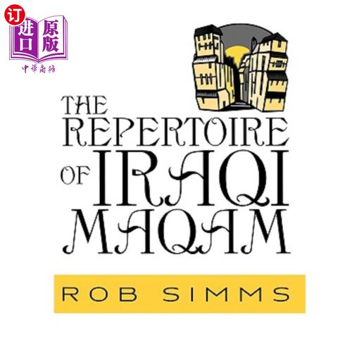 海外直订The Repertoire of Iraqi Maqam 伊拉克玛卡姆的曲目