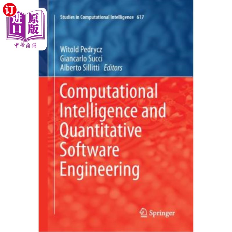 海外直订Computational Intelligence and Quantitative Software Engineering 计算智能与定量软件工程