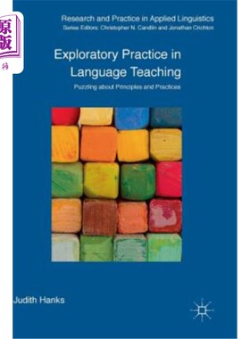 海外直订Exploratory Practice in Language Teaching: Puzzling about Principles and Practic 语言教学中的探索性实践：对