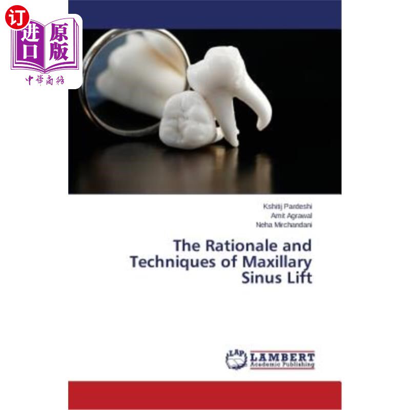 海外直订医药图书The Rationale and Techniques of Maxillary Sinus Lift 上颌窦提升术的原理与技术