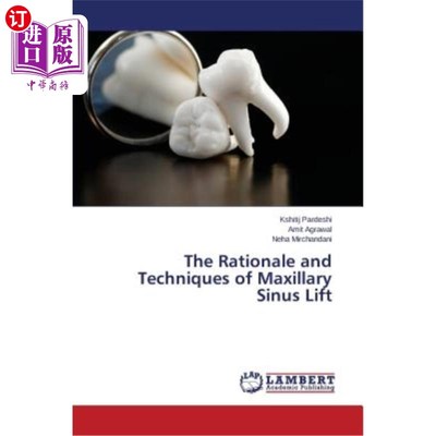 海外直订医药图书The Rationale and Techniques of Maxillary Sinus Lift 上颌窦提升术的原理与技术