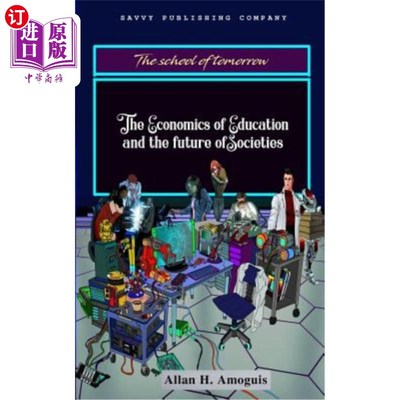 海外直订The Economics of Education and the Future of Societies 教育经济学与社会未来