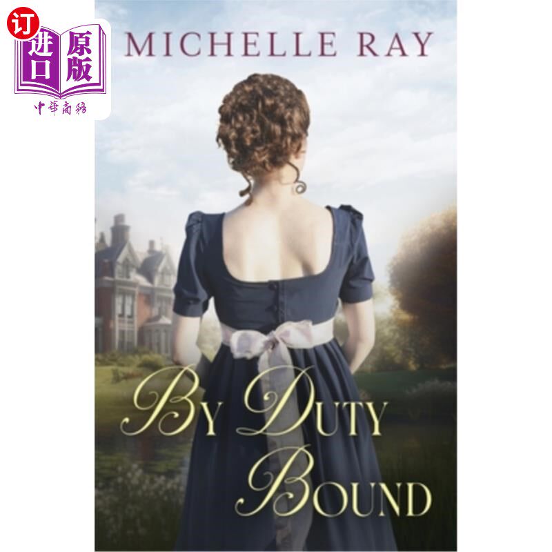 海外直订By Duty Bound: A Variation of Jane Austen's Pride and Prejudice 由简·奥斯汀的《傲慢与偏见》改编而来