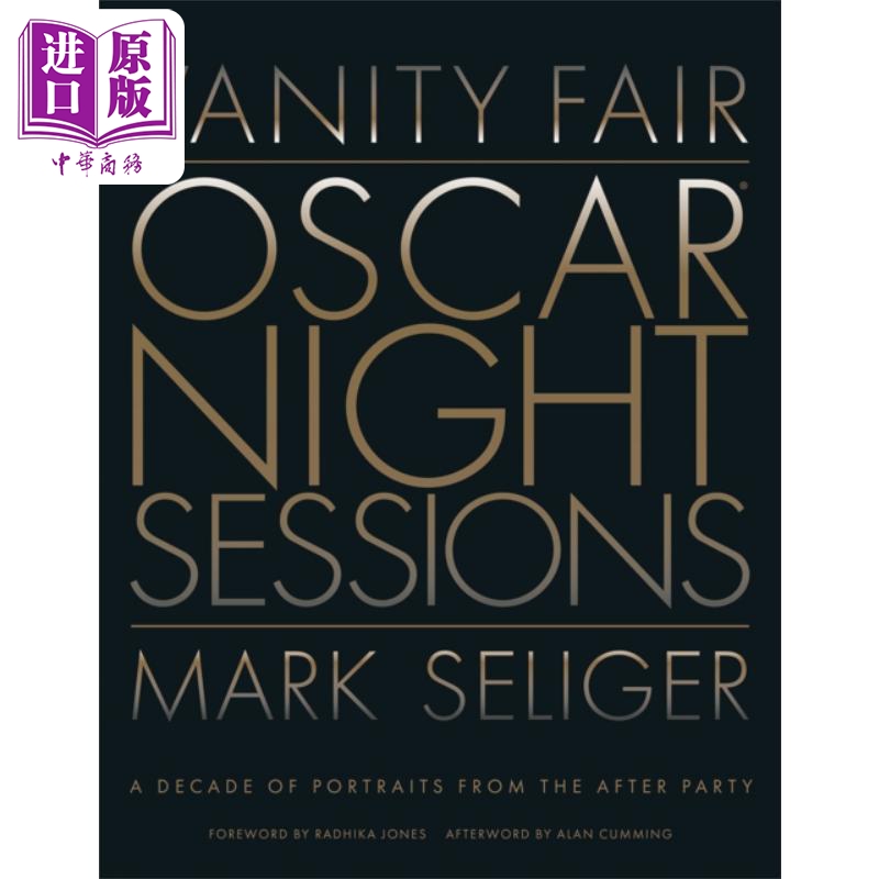 现货 名利场 奥斯卡之夜会议 晚会后的十年肖像 Vanity Fair Oscar Night Sessions 英文原版 Mark Seliger 【中商原版】