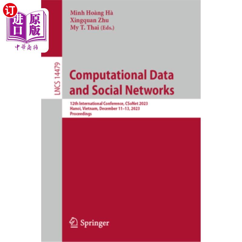 海外直订Computational Data and Social Networks: 12th International Conference, Csonet 20 Computatio