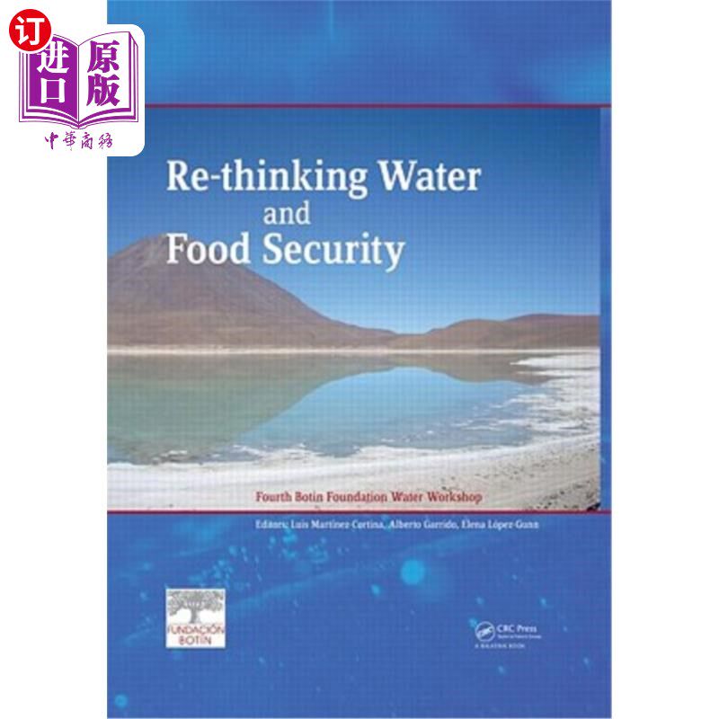 海外直订Re-Thinking Water and Food Security: Fourth Botin Foundation Water Workshop 重新思考水与粮食安全:第四届博廷
