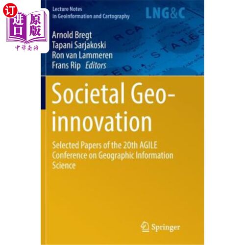 海外直订Societal Geo-Innovation: Selected Papers of the 20th Agile Conference on Geograp 社会地理创新:第20届敏捷地